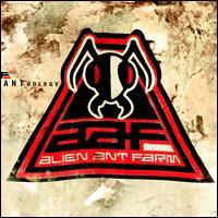 Alien Ant Farm : Anthology